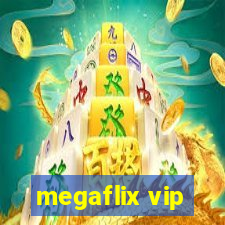 megaflix vip